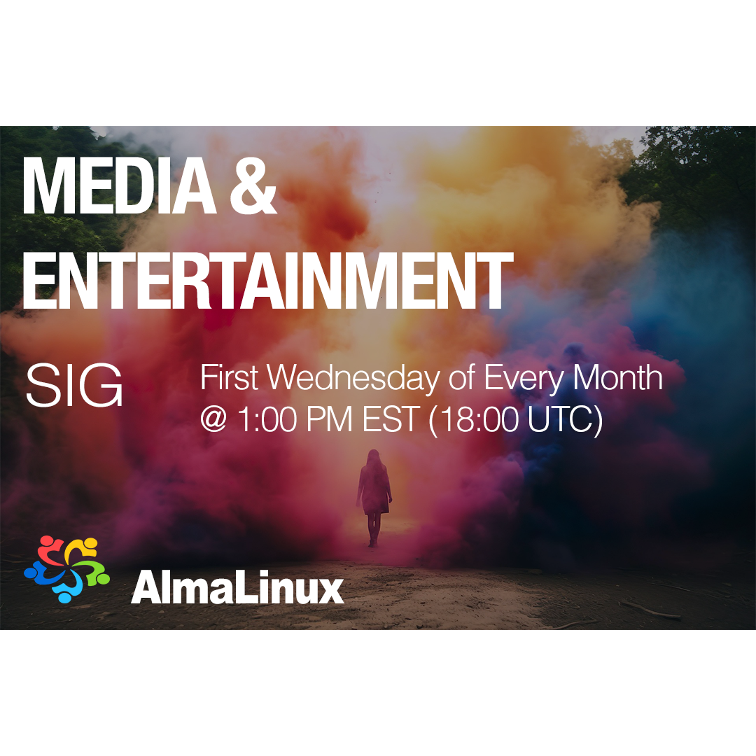 AlmaLinux Media & Entertainment SIG